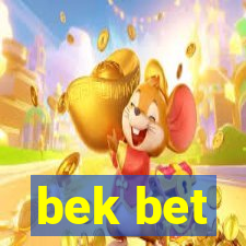 bek bet